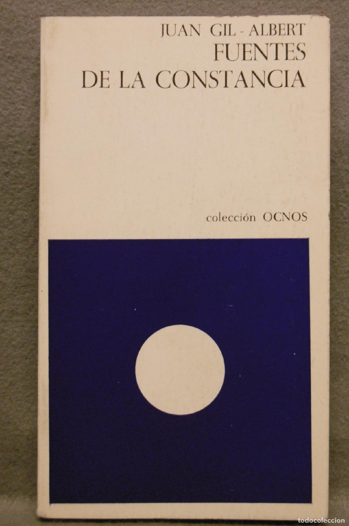 Libros: FUENTES DE LA CONSTANCIA. - GIL-ALBERT, JUAN. - Foto 1