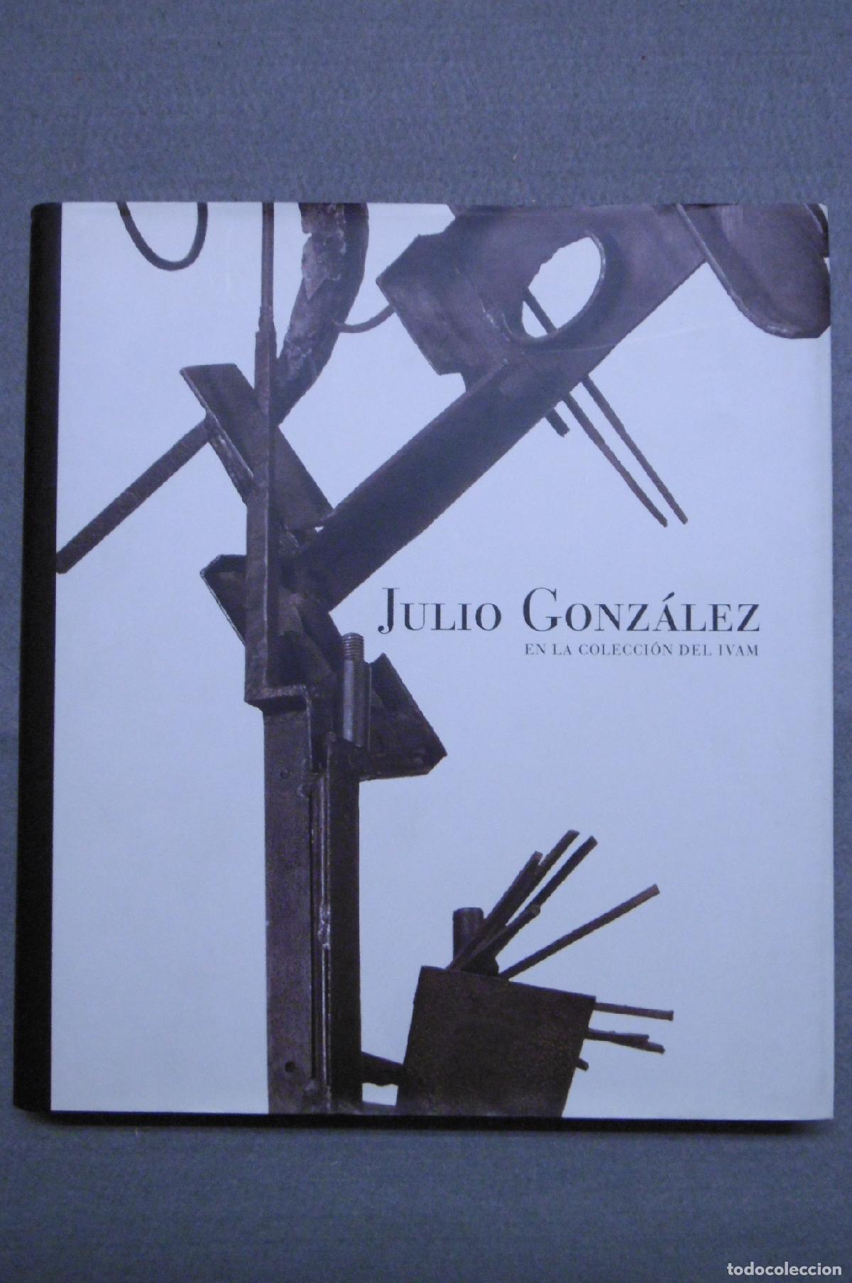 Libros: JULIO GONZ&Aacute;LEZ EN LA COLLECCI&Oacute; DE LIVAM. - Foto 1