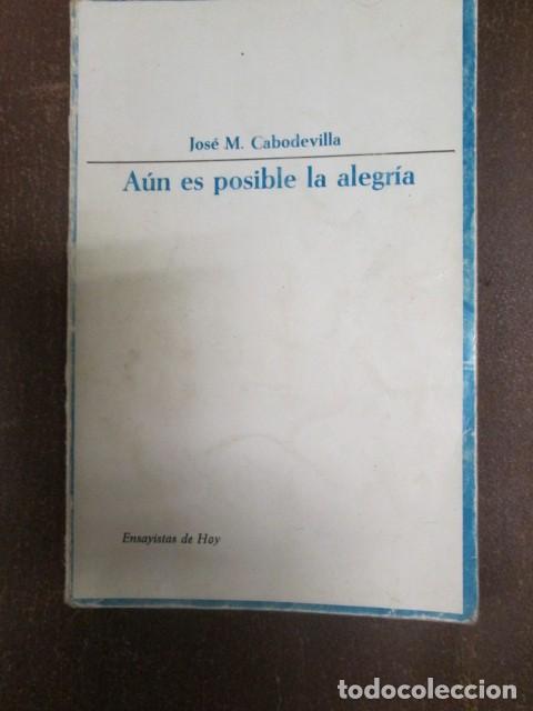 Libros: A&Uacute;N ES POSIBLE LA ALEGR&Iacute;A - JOSE MAR&Iacute;A CABODEVILLA - Foto 1