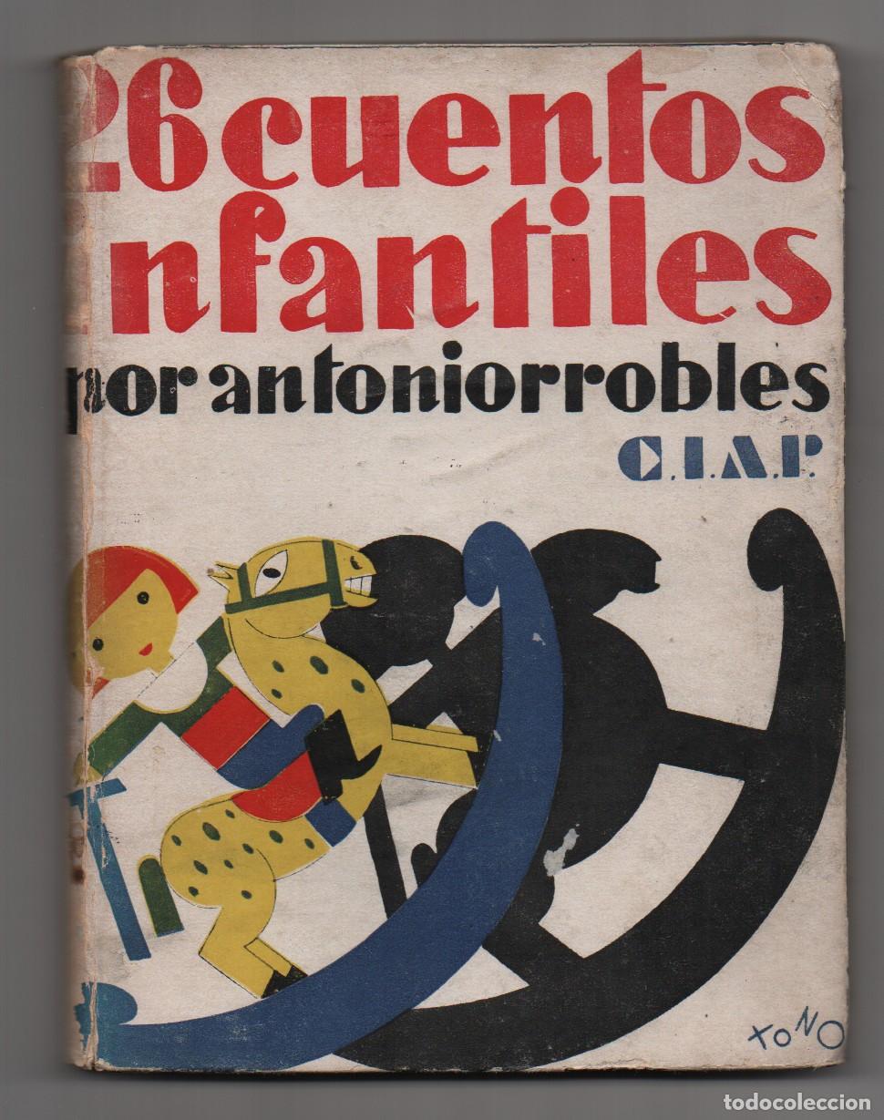 Libros: 26 CUENTOS INFANTILES.TOMO I. - ANTONIORROBLES. - Foto 1