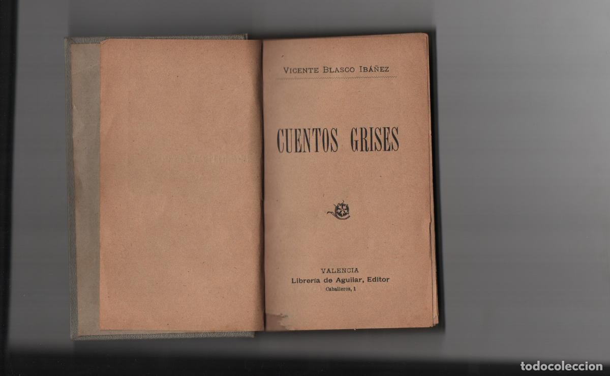 Libros: CUENTOS GRISES. - BLASCO IB&Aacute;NEZ, VICENTE. - Foto 1
