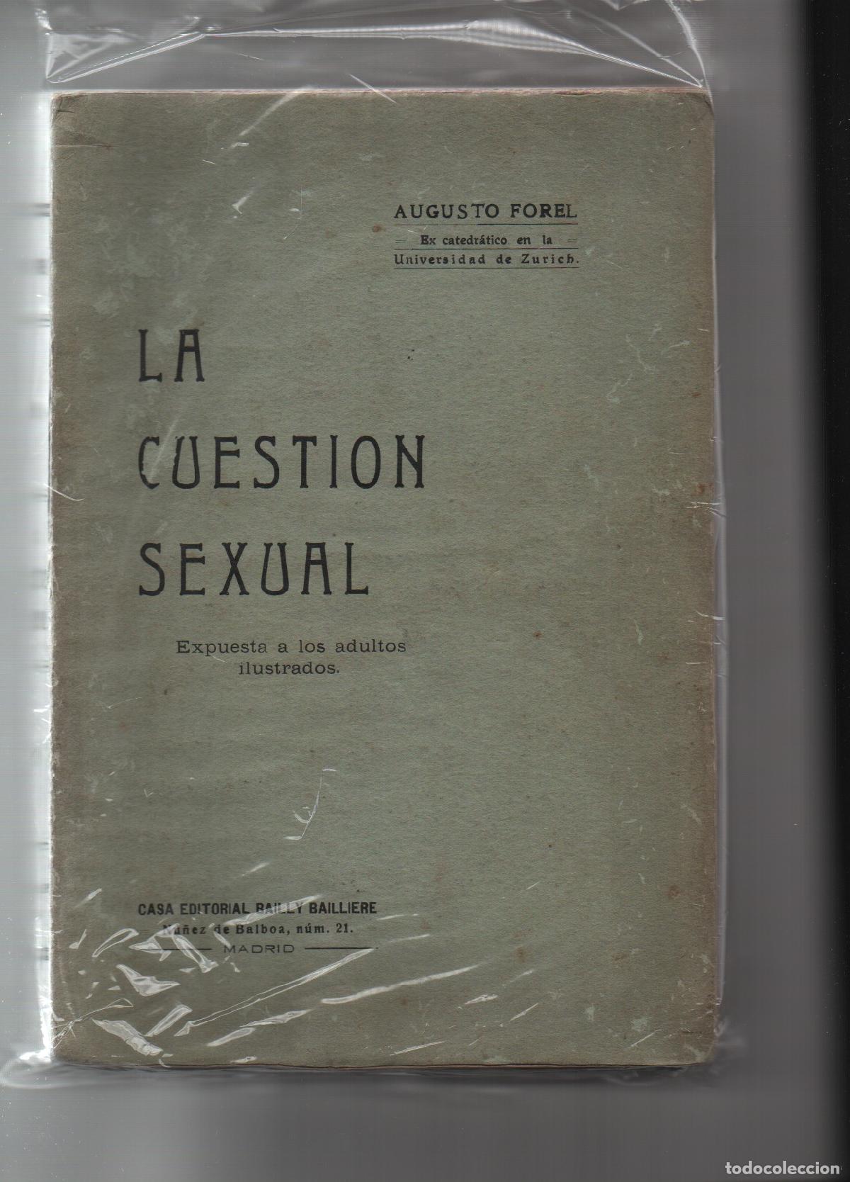 B&uuml;cher: LA CUESTION SEXUAL, EXPUESTA ALOS ADULTOS ILUSTRADOS. - FOREL, AUGUSTO.