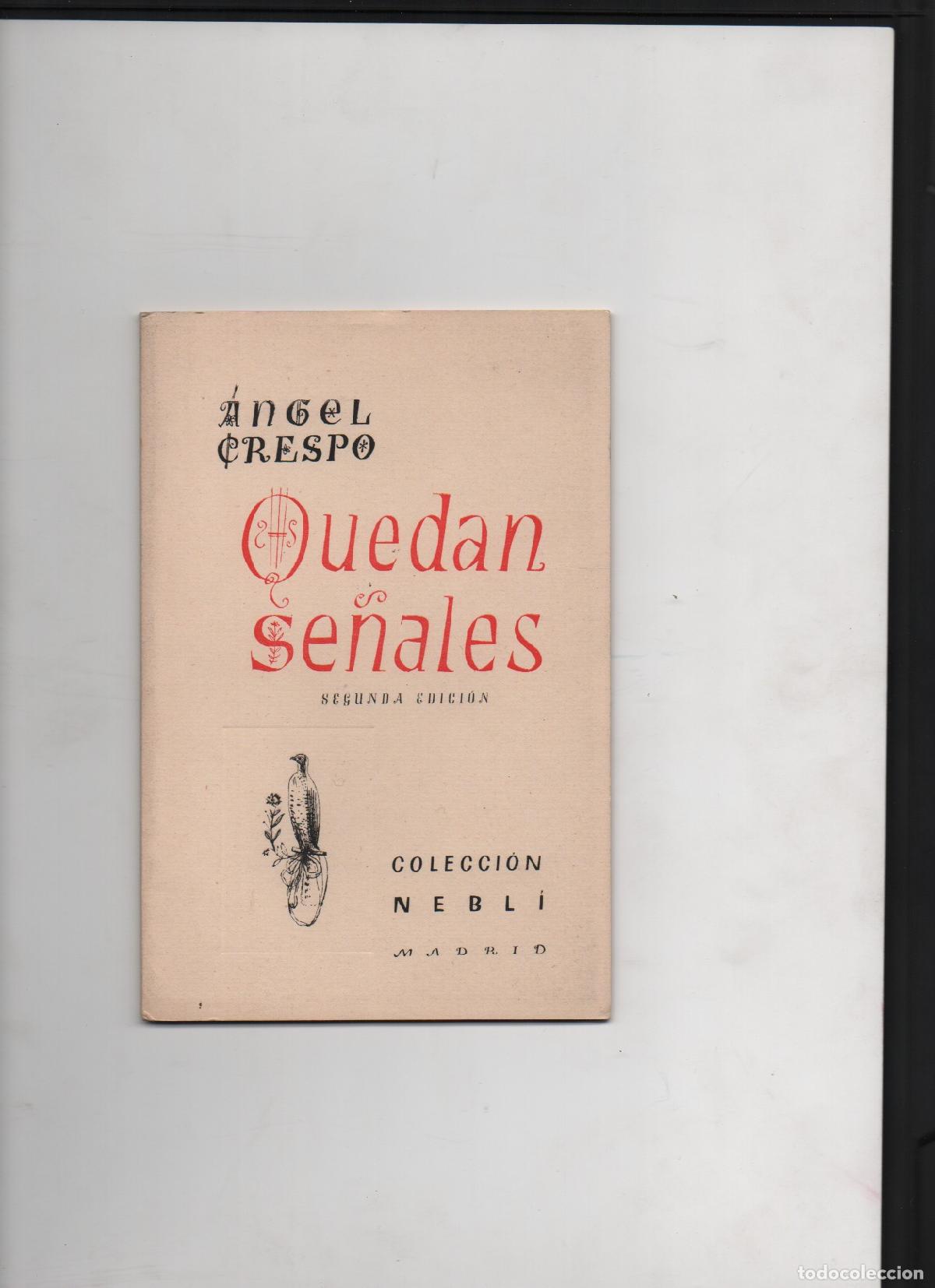 Libros: QUEDAN SE&Ntilde;ALES. - CRESPO, ANGEL. - Foto 1