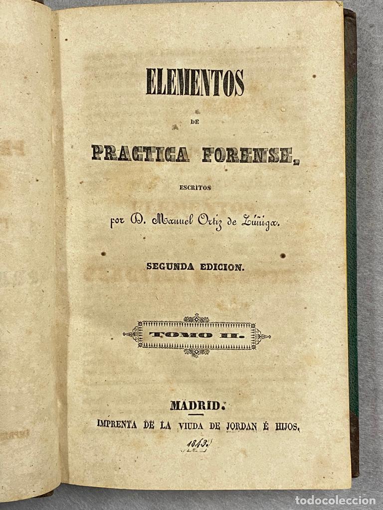 Libros: ELEMENTOS DE PR&Aacute;CTICA FORENSE. Tomos I y II. - ORTIZ DE ZU&Ntilde;IGA, MANUEL D. - Foto 3