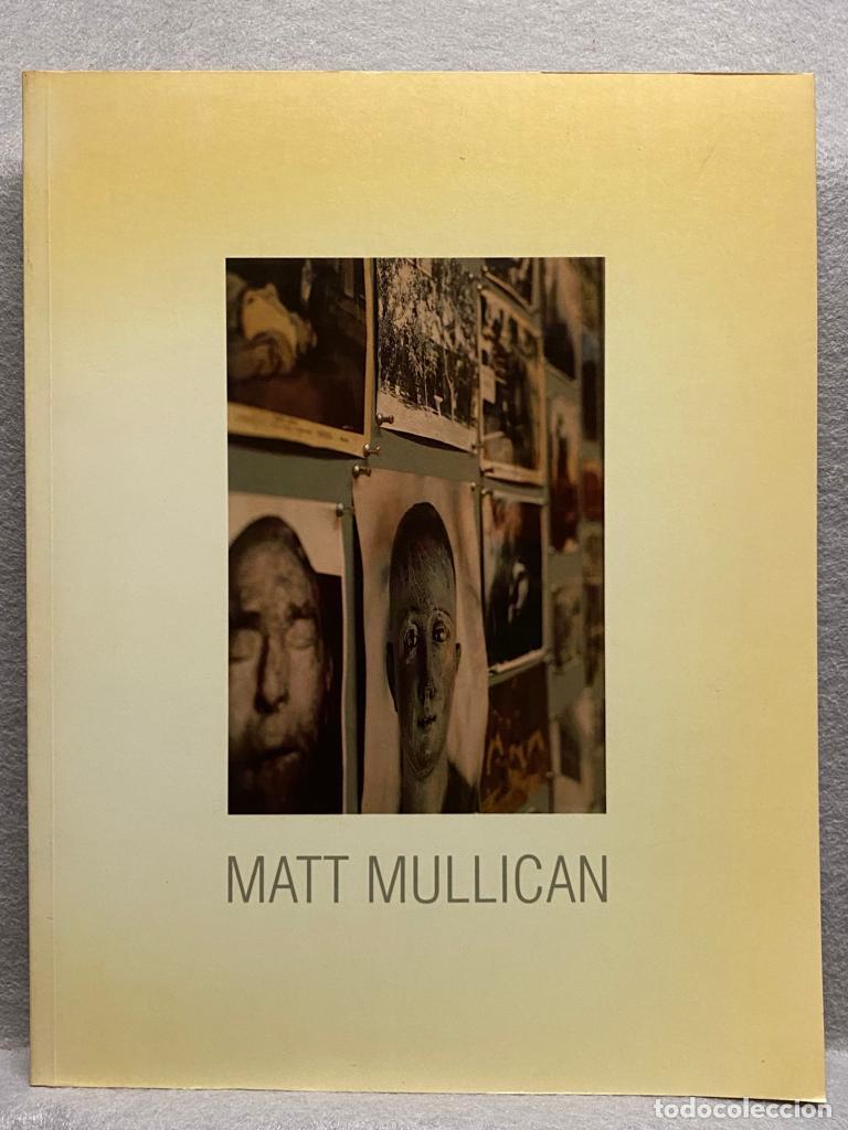 Libros: MATT MULLICAN. IVAM cat&aacute;logo. - Foto 1