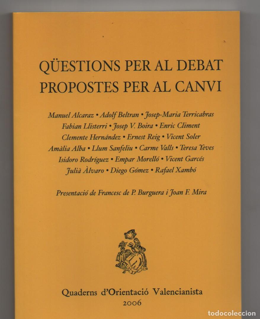Libros: Q&Uuml;ESTIONS PER AL DEBAT PROPOSTES PER AL CANVI. - DIVERSOS AUTORS. - Foto 1