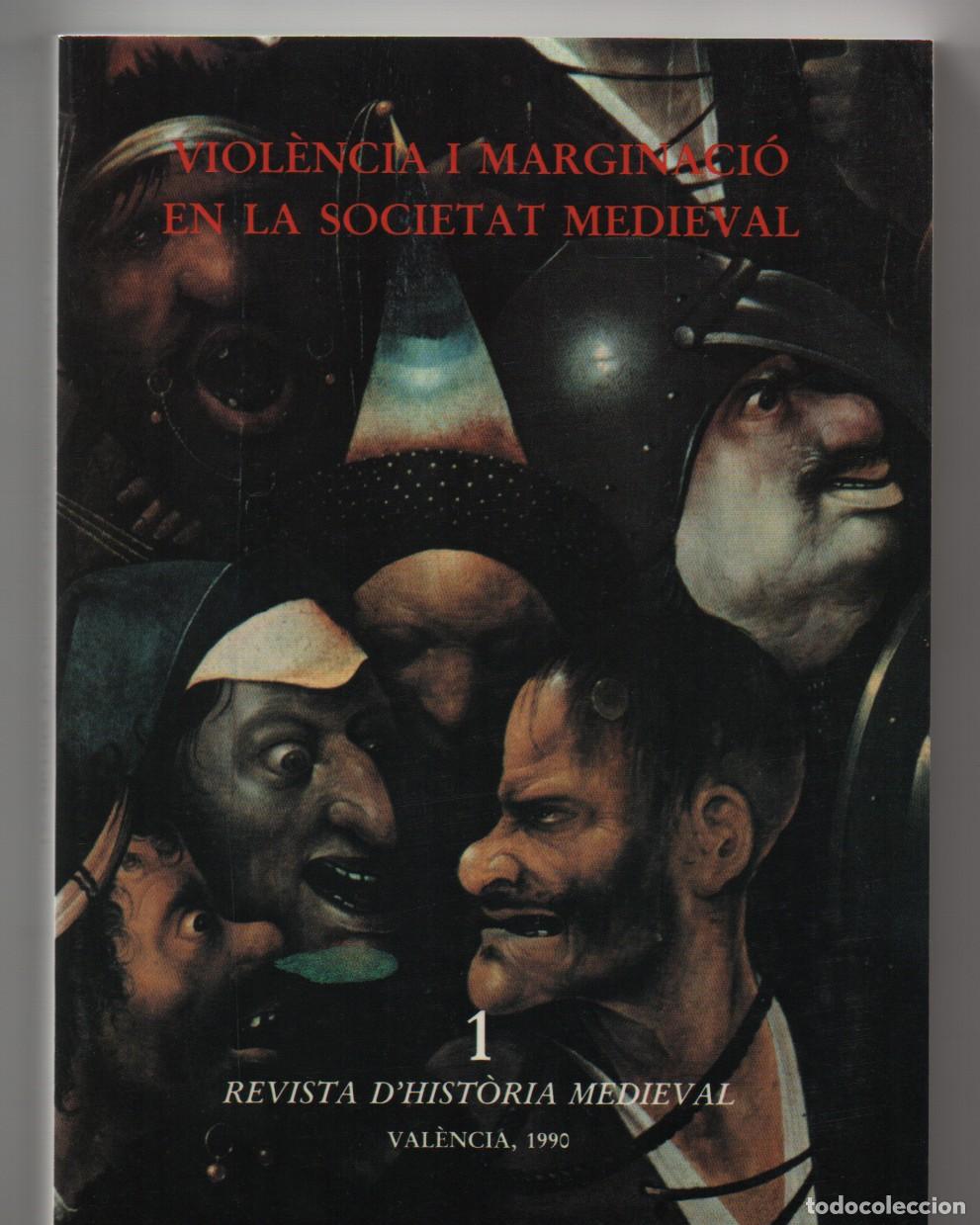 Libri di seconda mano: VIOL&Egrave;NCIA I MARGINACI&Oacute; EN LA SOCIETAT MEDIEVAL.