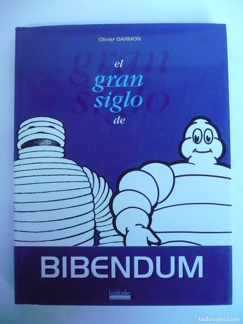 Libros: EL GRAN SIGLO DE BIBENDUM. - DARMON, OLIVIER. - Foto 1