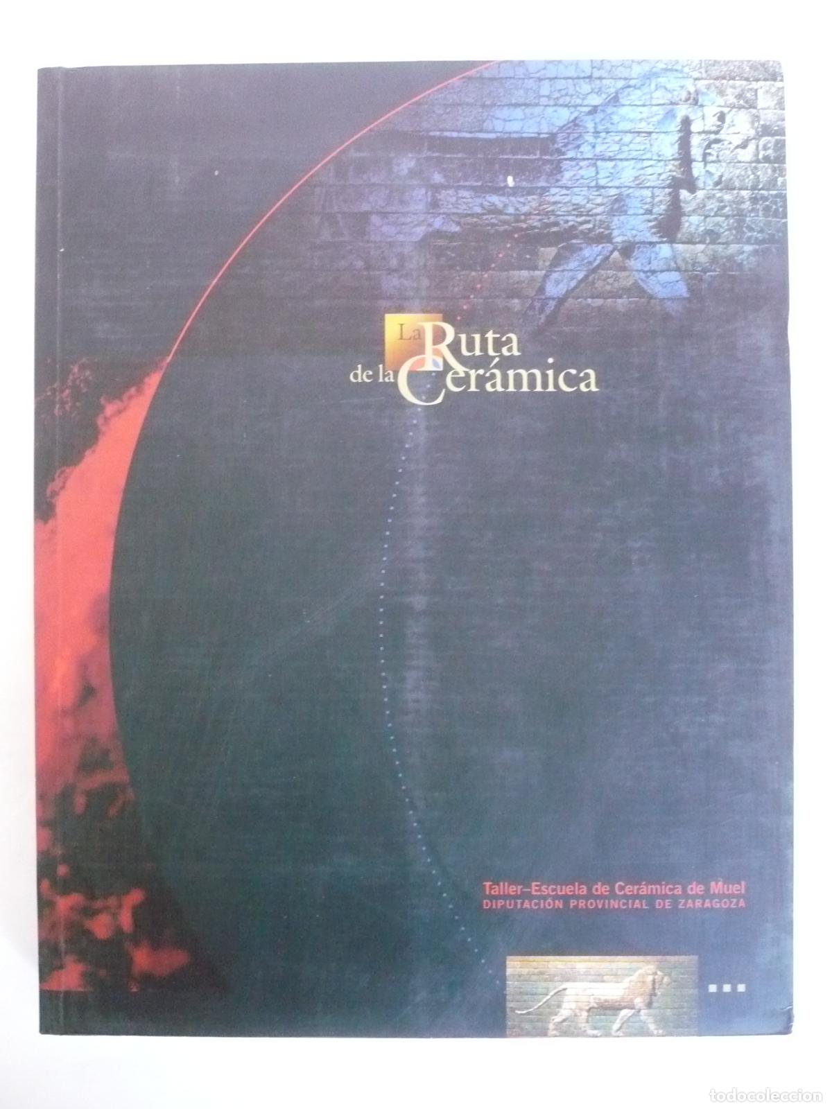 Libros: LA RUTA DE LA CER&Aacute;MICA.