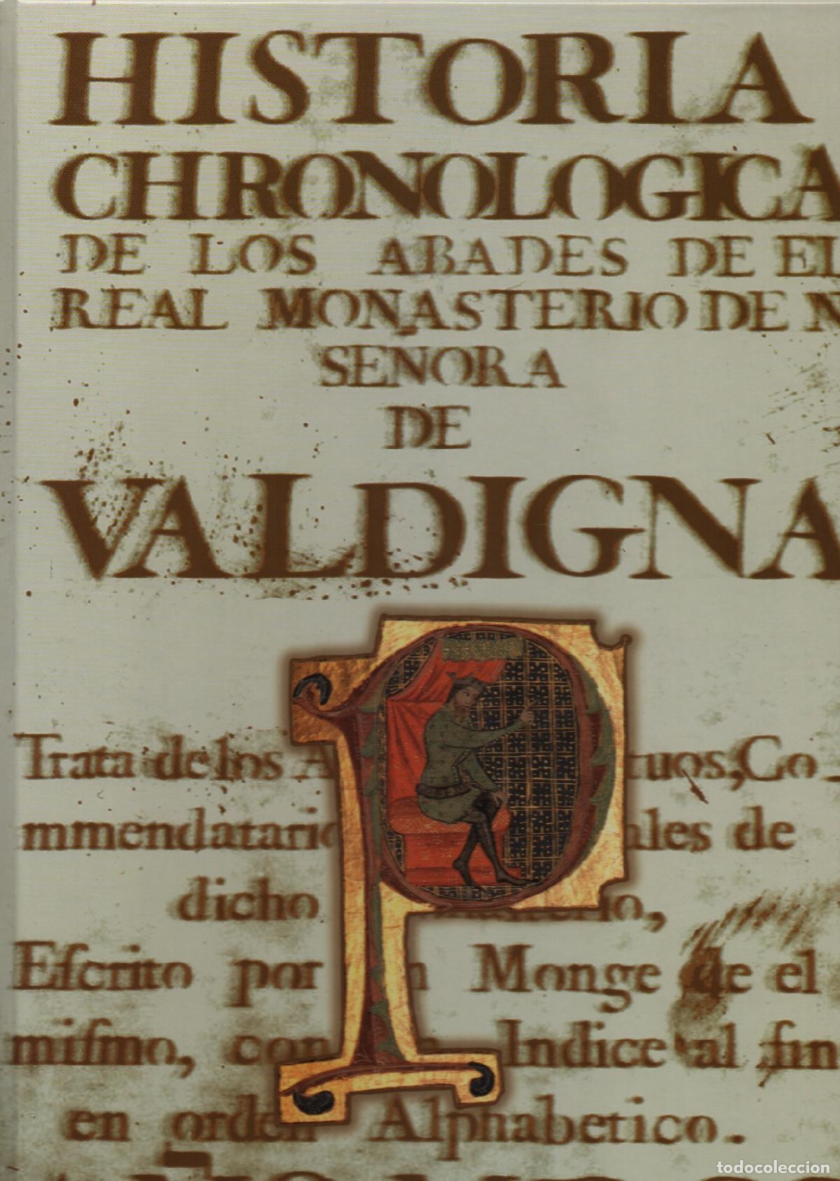 Libros: HISTORIA CHRONOLOGICA DE LOS ABADES DE EL MONASTERIO DE VALDIGNA (VALLDIGNA).