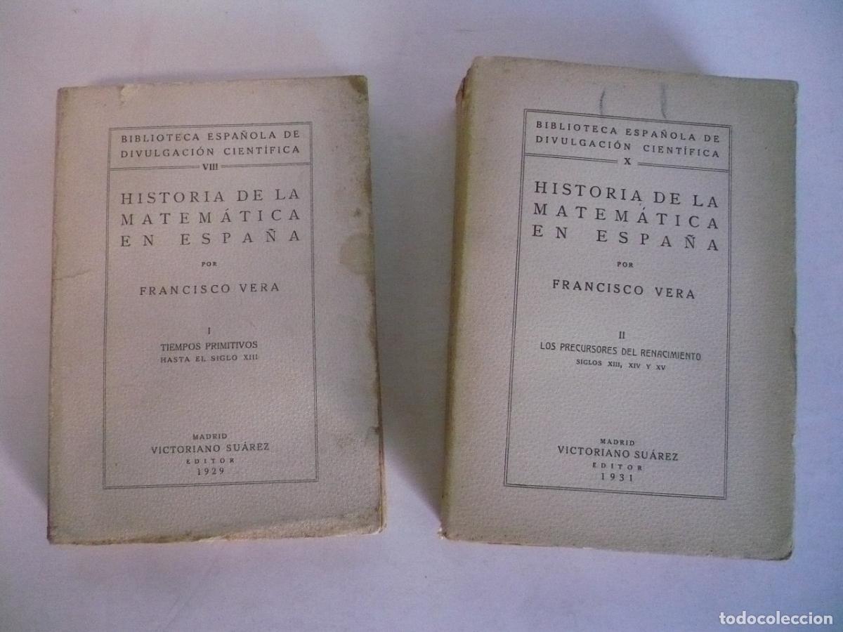 Libros: HISTORIA DE LA MATEM&Aacute;TICA ESPA&Ntilde;OLA I-II. - VERA, FRANCISCO. - Foto 2
