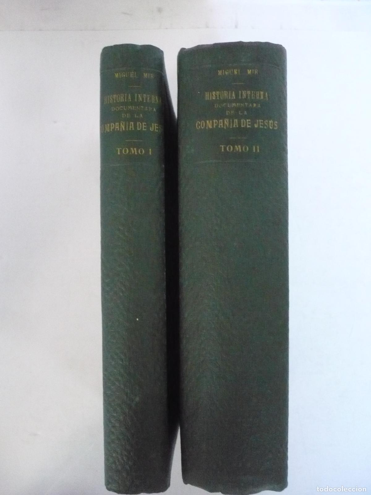 Libros: HISTORIA INTERNA DOCUMENTADA DE LA COMPA&Ntilde;&Iacute;A DE JES&Uacute;S. - MIR, MIGUEL. - Foto 6