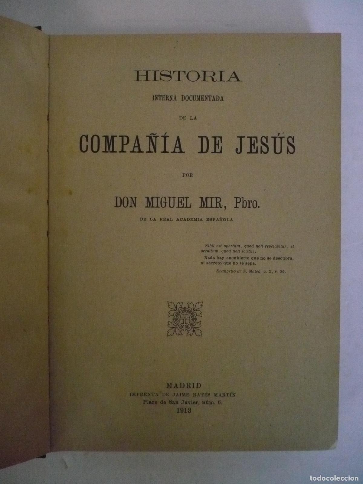 Libros: HISTORIA INTERNA DOCUMENTADA DE LA COMPA&Ntilde;&Iacute;A DE JES&Uacute;S. - MIR, MIGUEL. - Foto 1