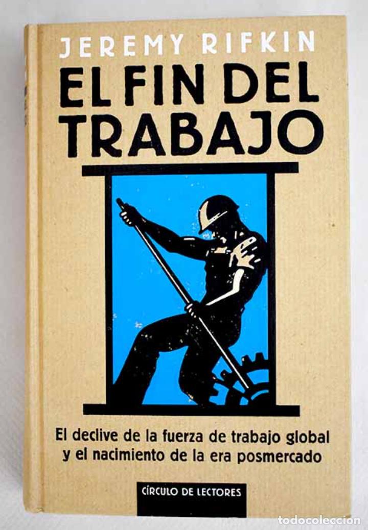 Libros: EL FIN DEL TRABAJO, Jeremy Rifkin - Foto 1