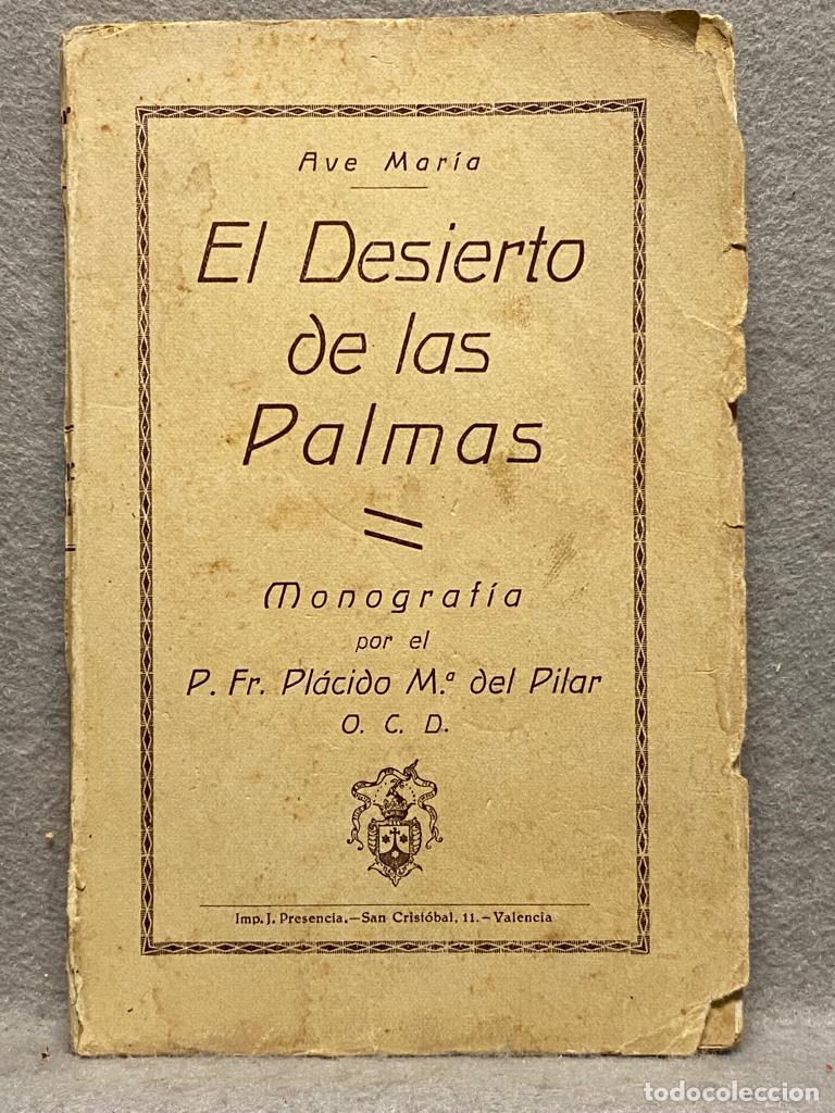 Libri di seconda mano: EL DESIERTO DE LA PALMAS. - M&Aacute;RIA DEL PILAR, Fr. PL&Aacute;CIDO.