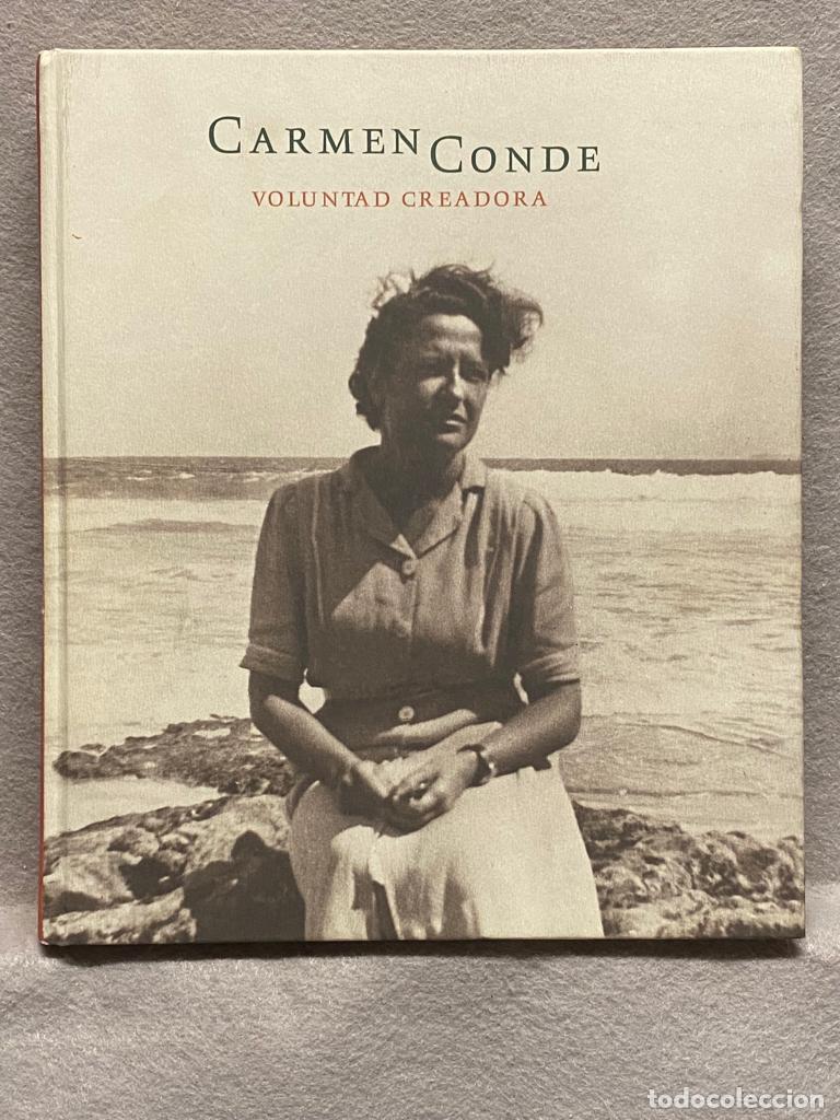 Libros: CARMEN CONDE. VOLUNTAD CREADORA. - Foto 1