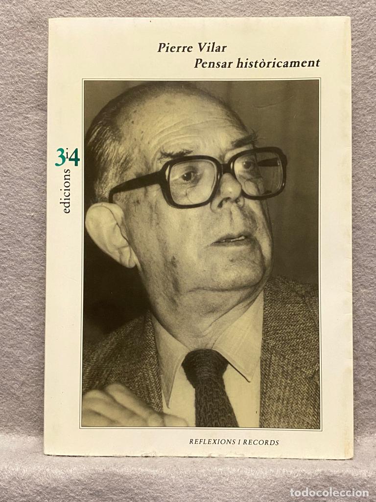 Libros: PENSAR HIST&Ograve;RICAMENT. - VILAR, PIERRE. - Foto 1