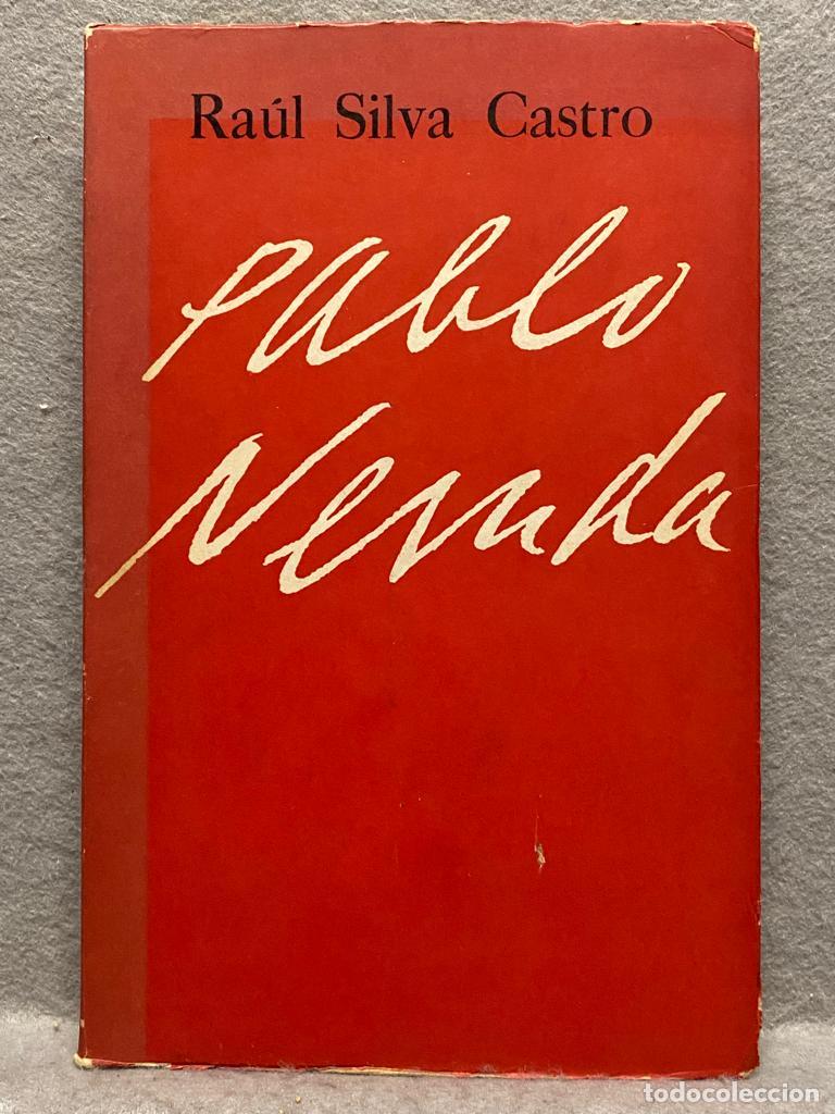 Libros: PABLO NERUDA. - SILVA CASTRO, RA&Uacute;L.. - Foto 1