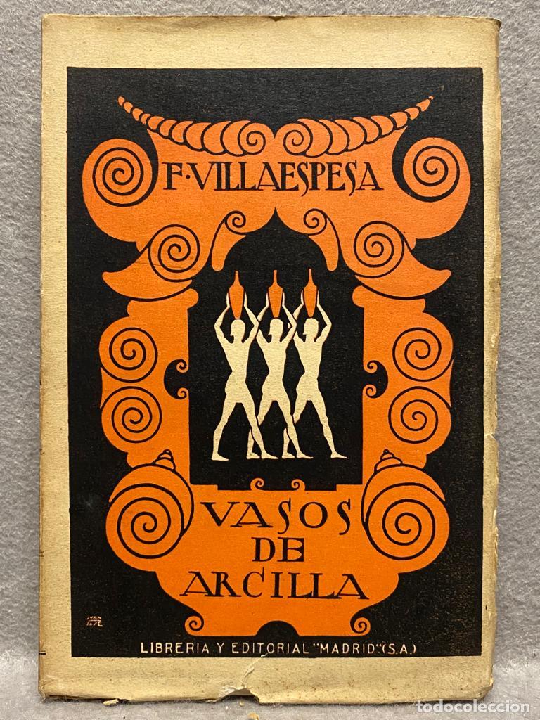 Libros: VASOS DE ARCILLA. - VILLAESPESA, FRANCISCO. - Foto 1