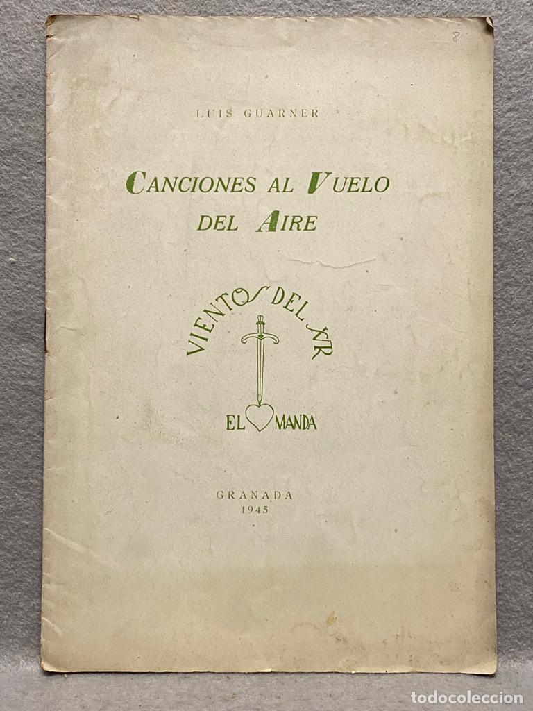 Libros: CANCIONES AL VUELO DEL AIRE. - GUARNER, LUIS. - Foto 1