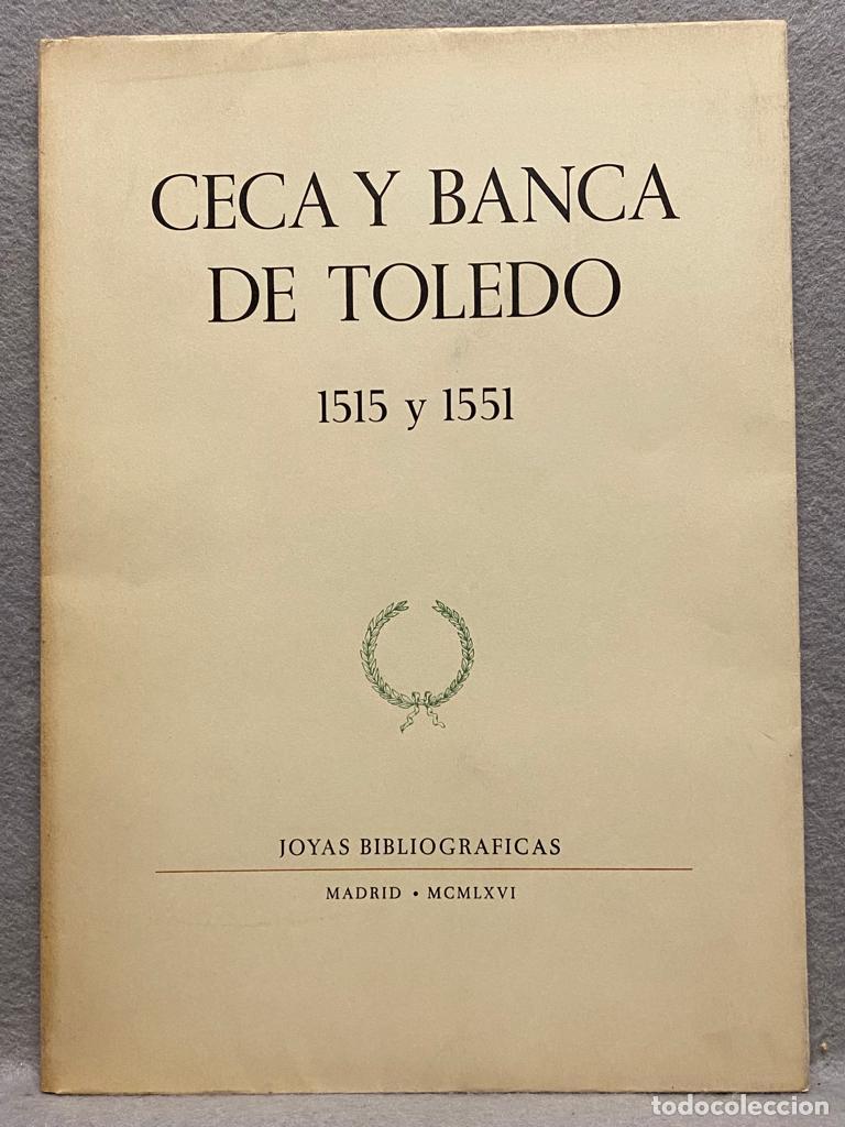 Libros: CECA Y BANCA DE TOLEDO. 1515 - 1551. - Foto 1