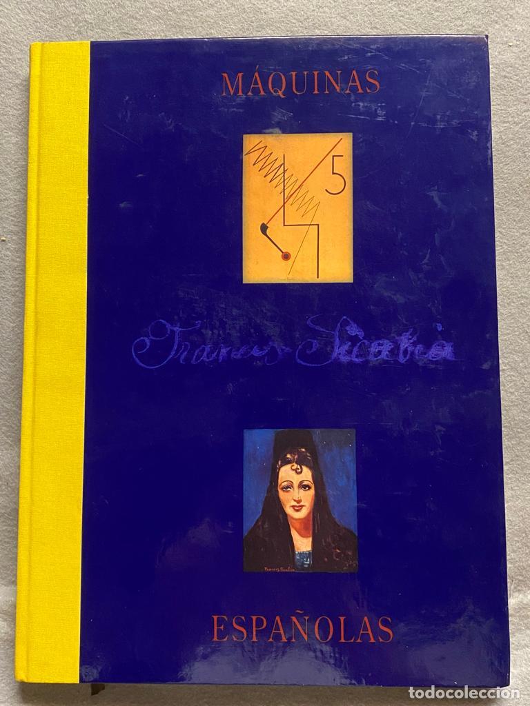 Libros: FRANCIS PICABIA. M&Aacute;QUINAS Y ESPA&Ntilde;OLAS. Cat&aacute;logo. - Foto 1