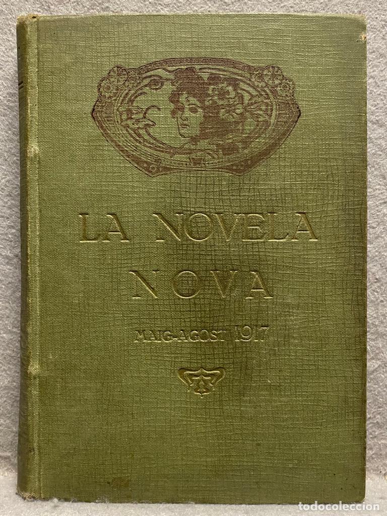 Libros: LA NOVELA NOVA. Maig - Agost 1917. 17 nrs. - Foto 1