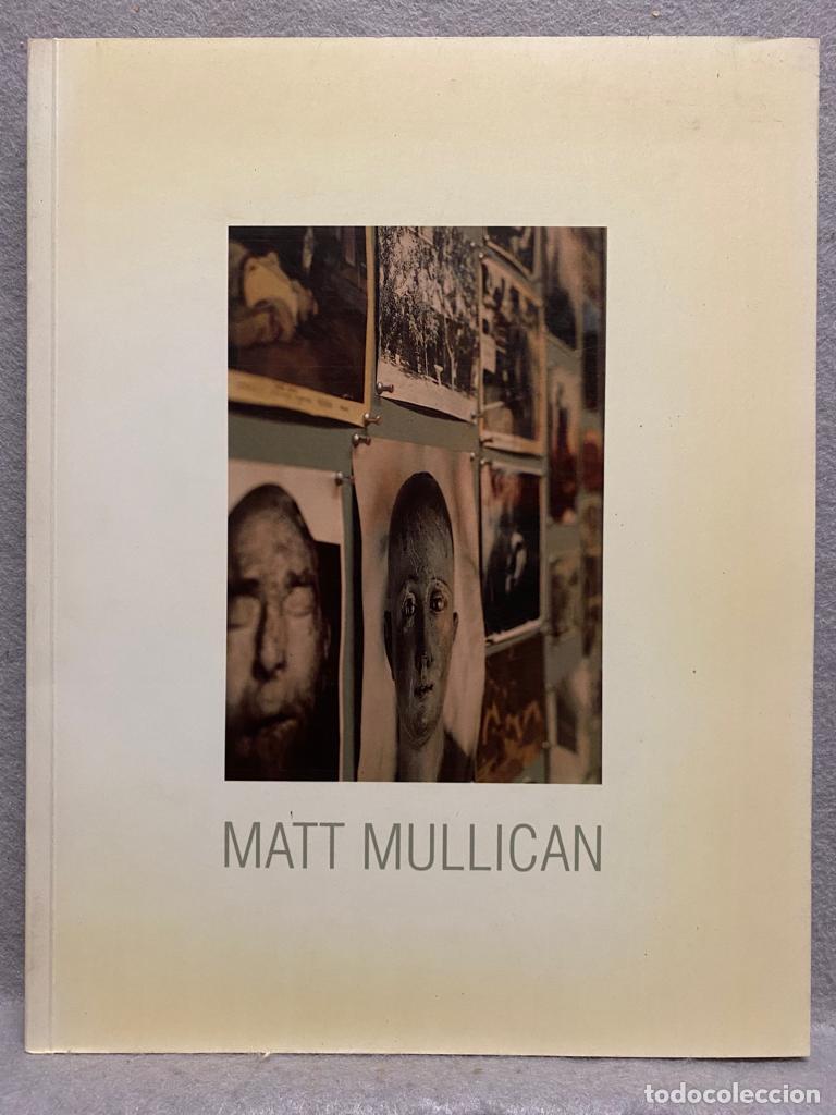 Libros: MATT MULLICAN. Cat&aacute;logo. - Foto 1