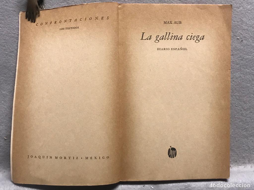 Libros: LA GALLINA CIEGA. 1&ordf; edici&oacute;n. - AUB, MAX. - Foto 3