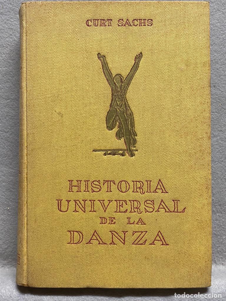 Libros: HISTORIA UNIVERSAL DE LA DANZA. - SACHS, CURT. - Foto 1