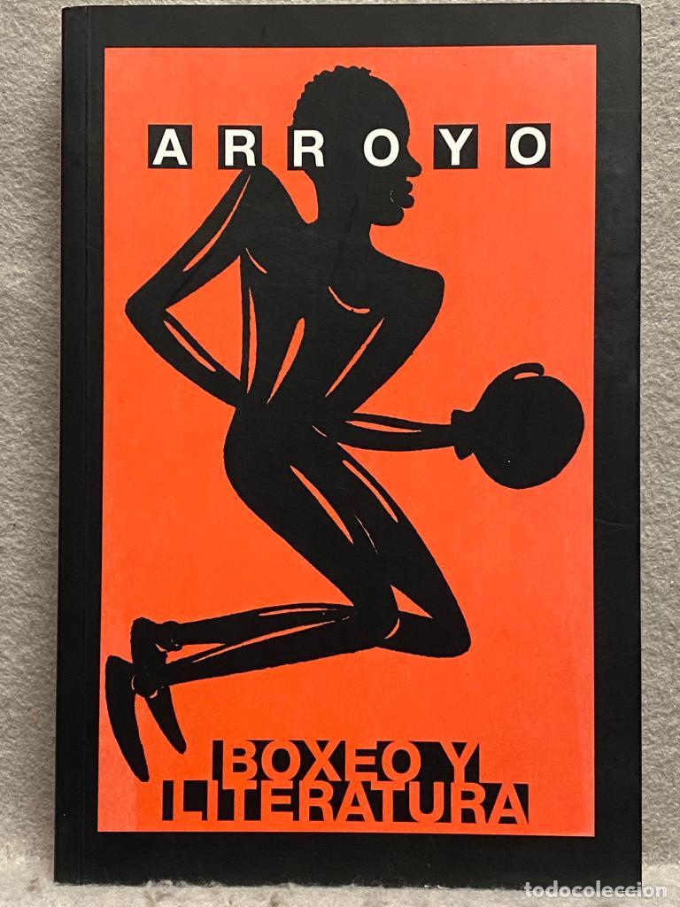 Libros: ARROYO. BOXEO Y LITERATURA. - Foto 1