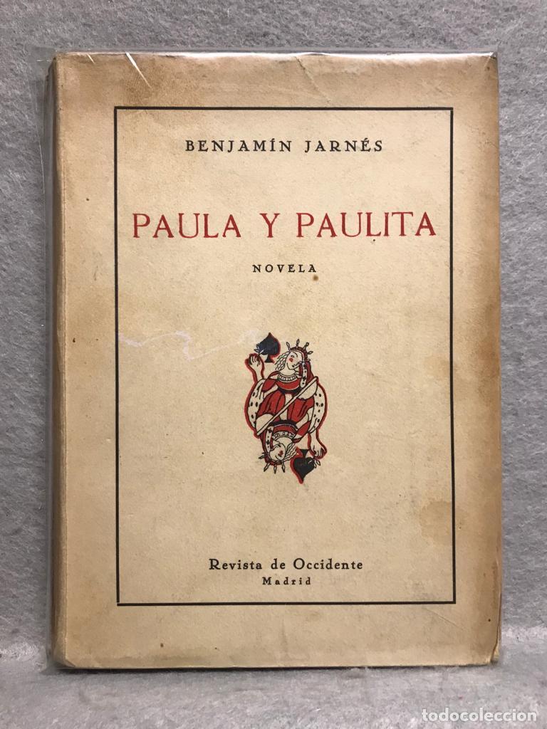 Libros: PAULA Y PAULITA. - JARN&Eacute;S, BENJAM&Iacute;N. - Foto 1