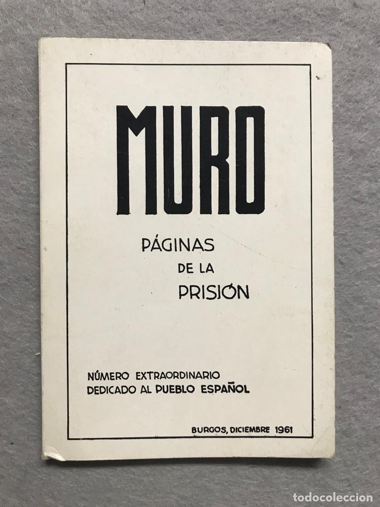 Libri di seconda mano: MURO. P&Aacute;GINAS DESDE LA PRISI&Oacute;N. N&uacute;mero extraordinario dedicado al Pueblo Espa&ntilde;ol. Burgos.