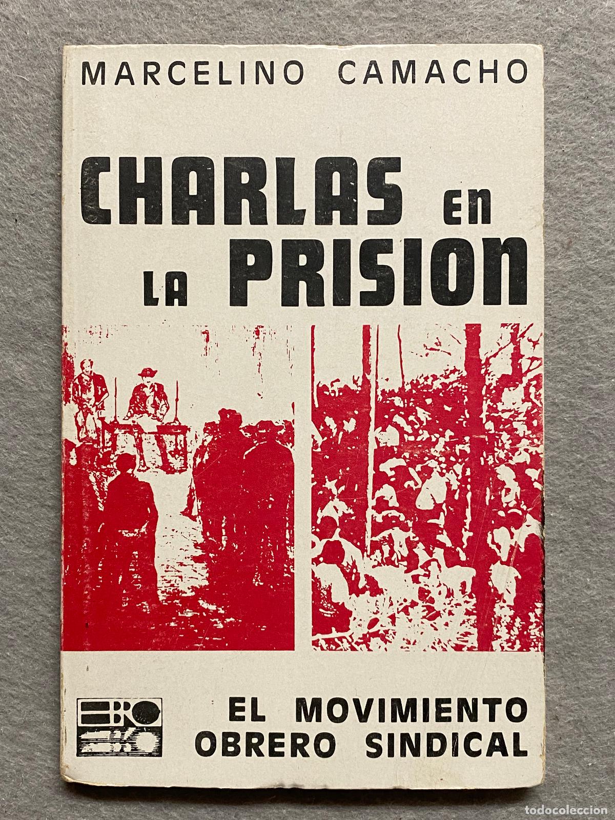 Libros: EL MOVIMIENTO SINDICAL. CHARLAS EN LA PRISI&Oacute;N. - CAMACHO, MARCELINO. - Foto 1