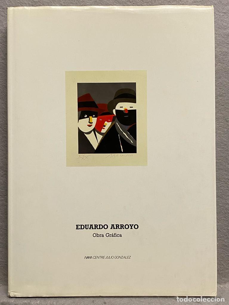 Libros: EDUARDO ARROYO Obra Gr&aacute;fica. Cat&aacute;logo IVAM. - Foto 1