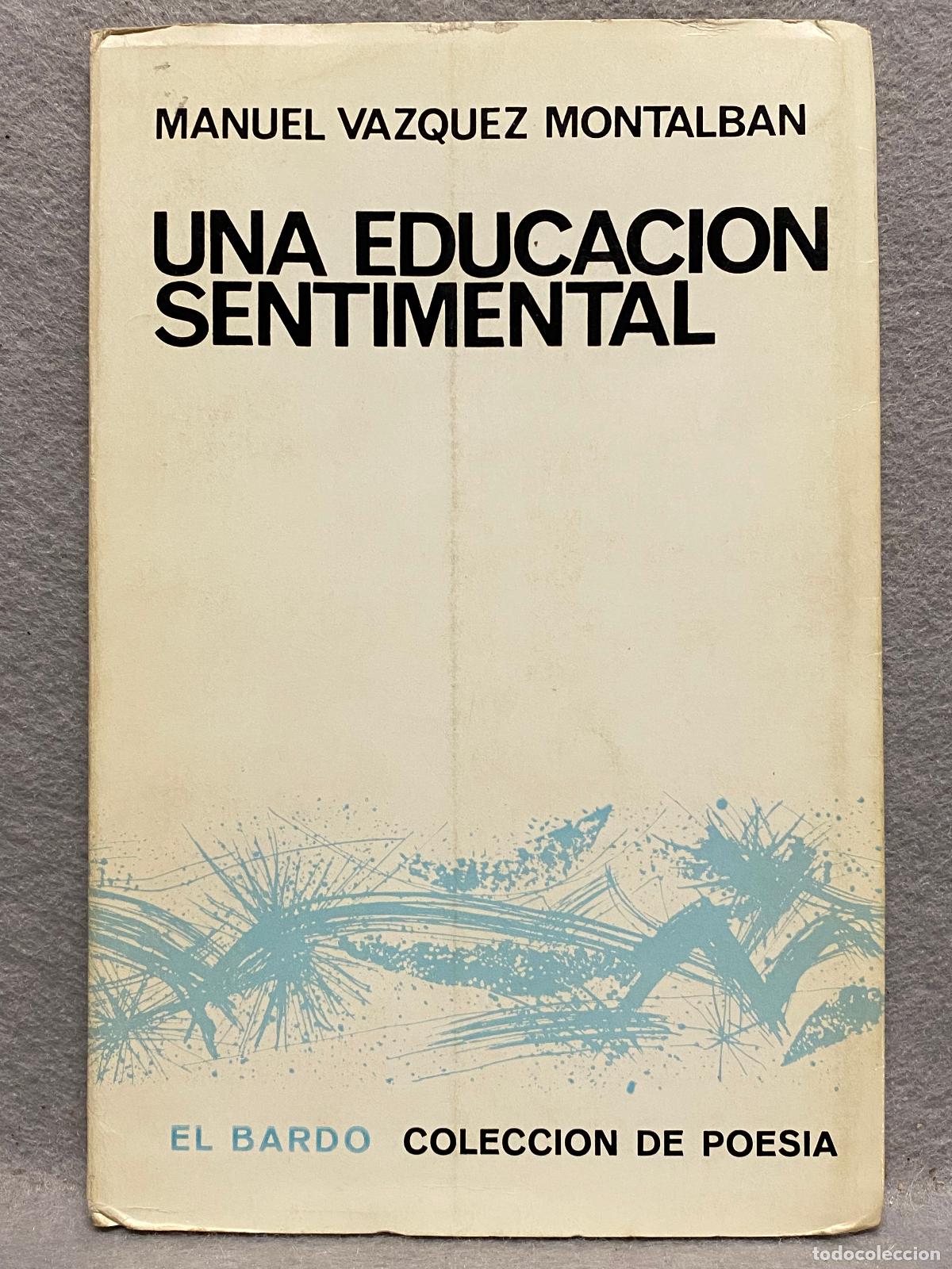 Libros: UNA EDUCACION SENTIMENTAL. - VAZQUEZ MONTALBAN, MANUEL. - Foto 1