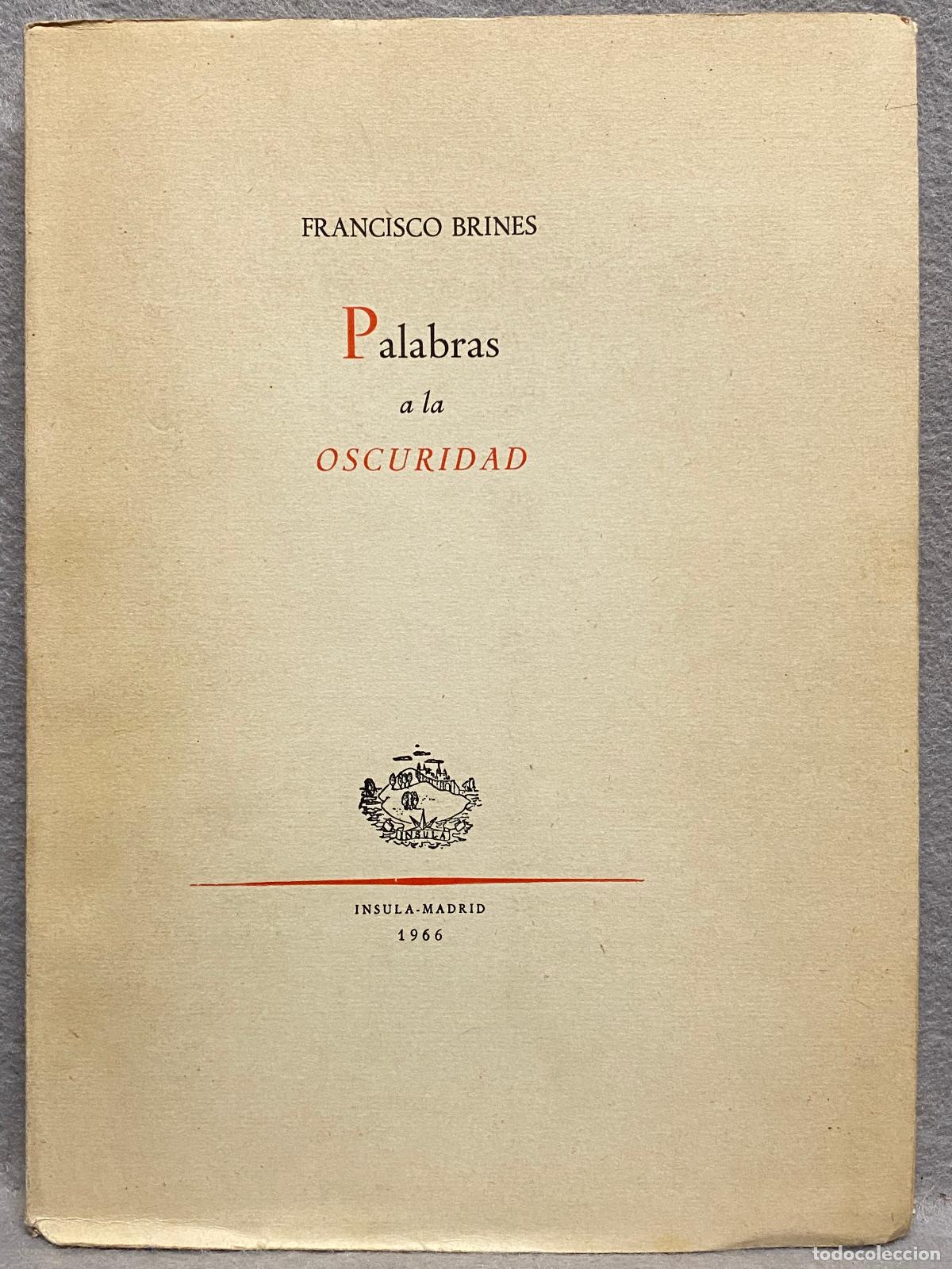 Libros: PALABRAS A LA OSCURIDAD. 1&ordf; edici&oacute;n. - BRINES, FRANCISCO. - Foto 1