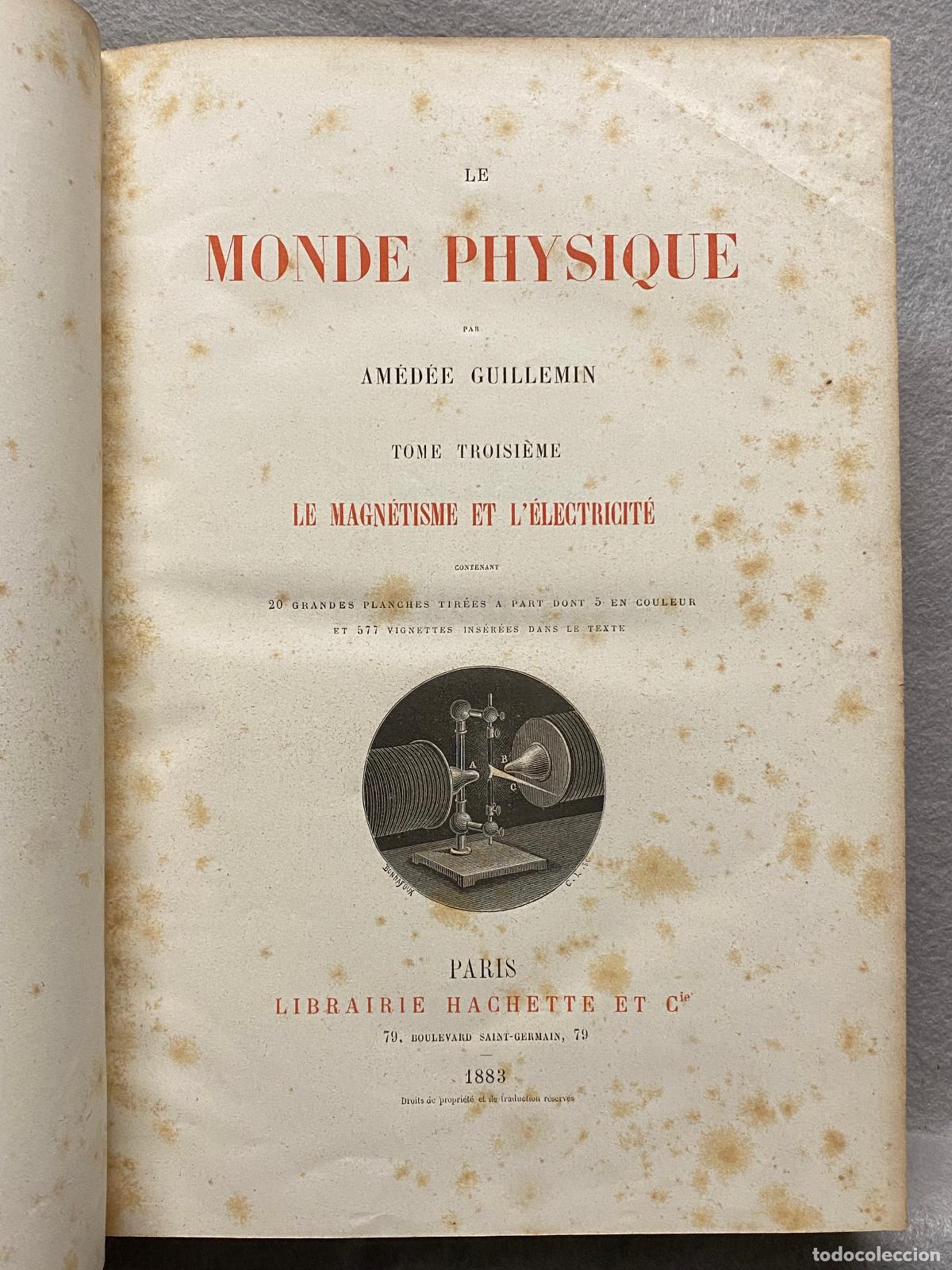 Libros: LE MONDE PHYSIQUE. - GUILLEMIN, AM&Eacute;D&Eacute;E. - Foto 3