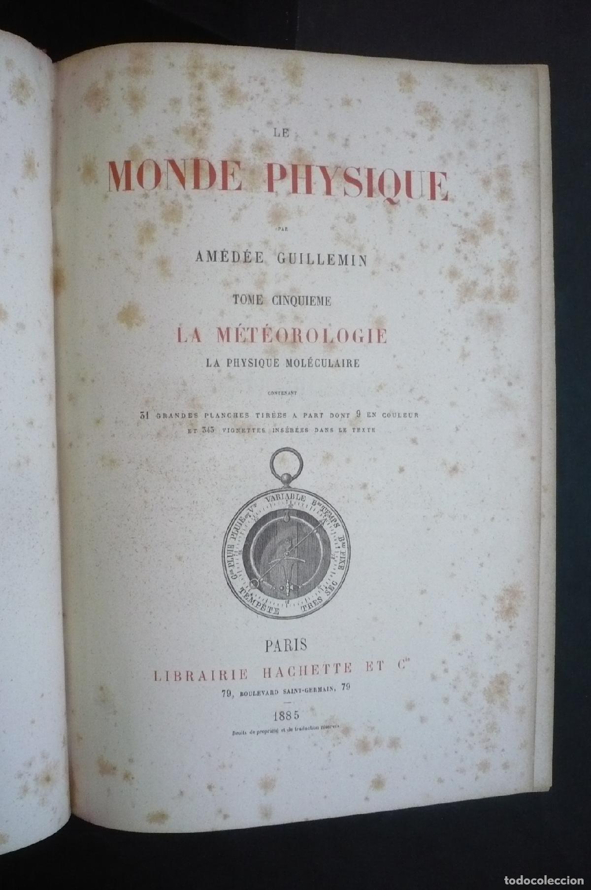 Libros: LE MONDE PHYSIQUE. - GUILLEMIN, AM&Eacute;D&Eacute;E. - Foto 11