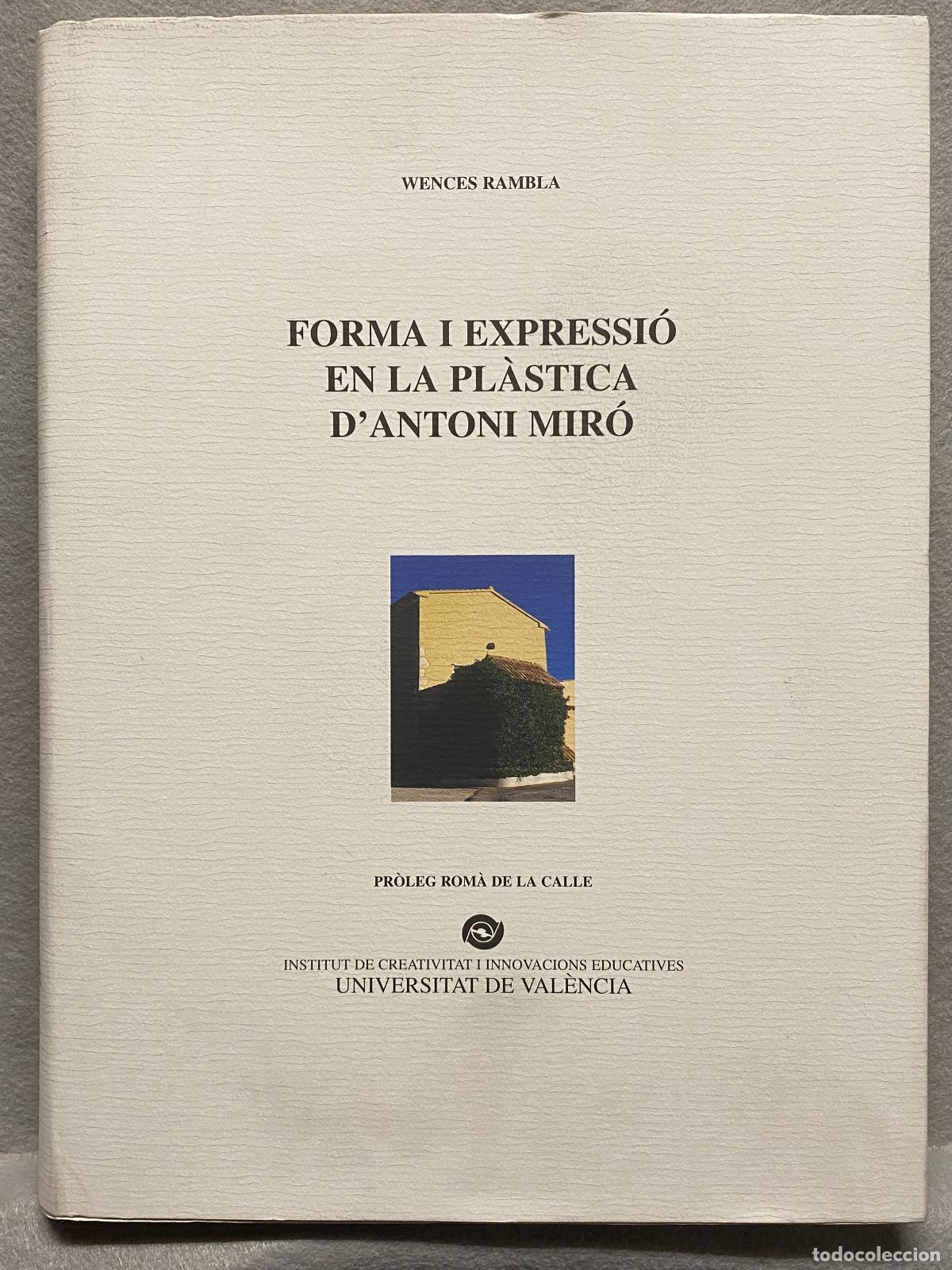 Libros: FORMA Y EXPRESI&Oacute;N EN LA PL&Aacute;STICA D&acute;ANTONI MIR&Oacute;. - RAMBLA, WENCES. - Foto 1