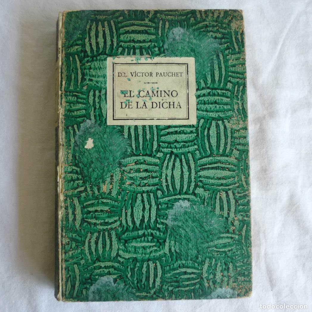 Livros em segunda m&atilde;o: El camino de la dicha o la reeducaci&oacute;n de si mismo, V. Panchet