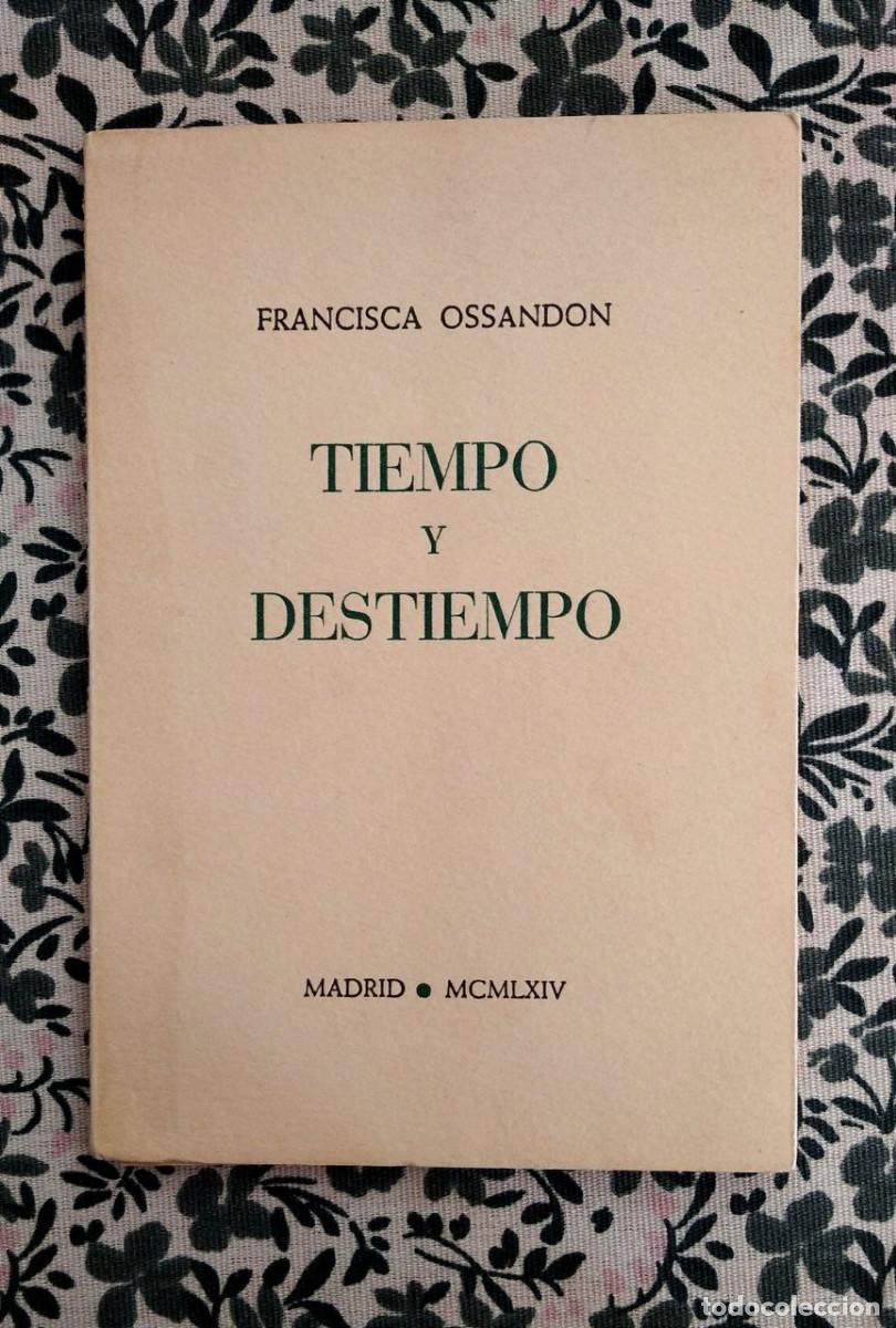 Libri di seconda mano: Tiempo y destiempo (Poes&iacute;a) - Madrid, Gr&aacute;f. Ugina, 1964. 16x11 cm. 71 p. R&uacute;stica, solapas. P&eacute;rdida p