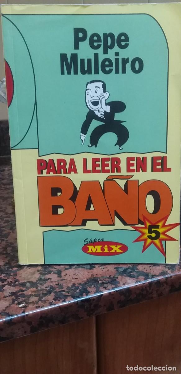 Libros: PARA LEER EN EL BA&Ntilde;O - PEPE MULEIRO N&ordm; 5 - 1997 - Foto 1