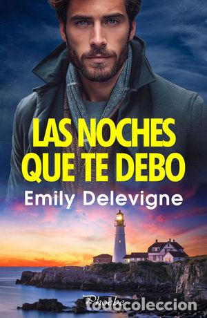 Libros: LAS NOCHES QUE TE DEBO - DELEVIGNE, EMILY - Foto 1