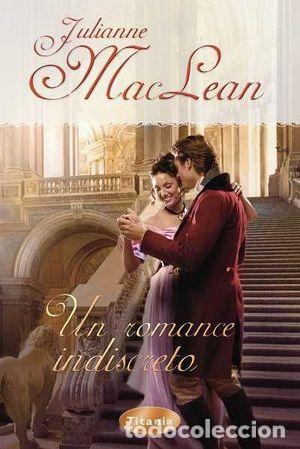 Libros: UN ROMANCE INDISCRETO - MACLEAN, JULIANNE - Foto 1