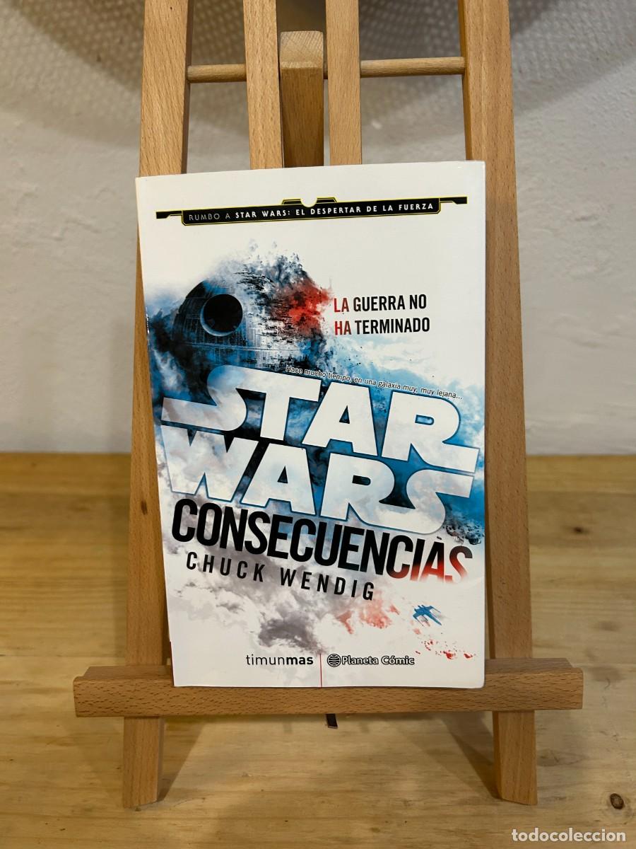Libros: STAR WARS- CONSECUENCIAS- CHUCK WENDIG - Foto 1