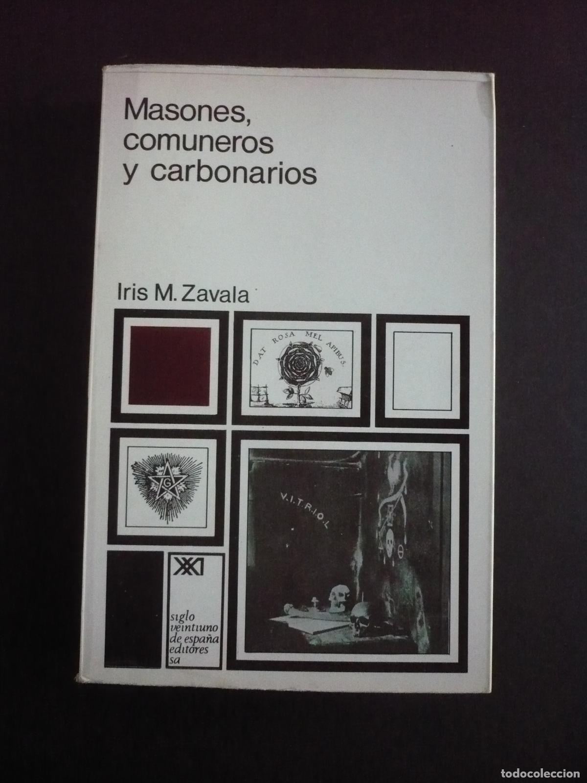 Libros: MASONES, COMUNEROS Y CARBONARIOS. - ZAVAKA, IRIS M. - Foto 1