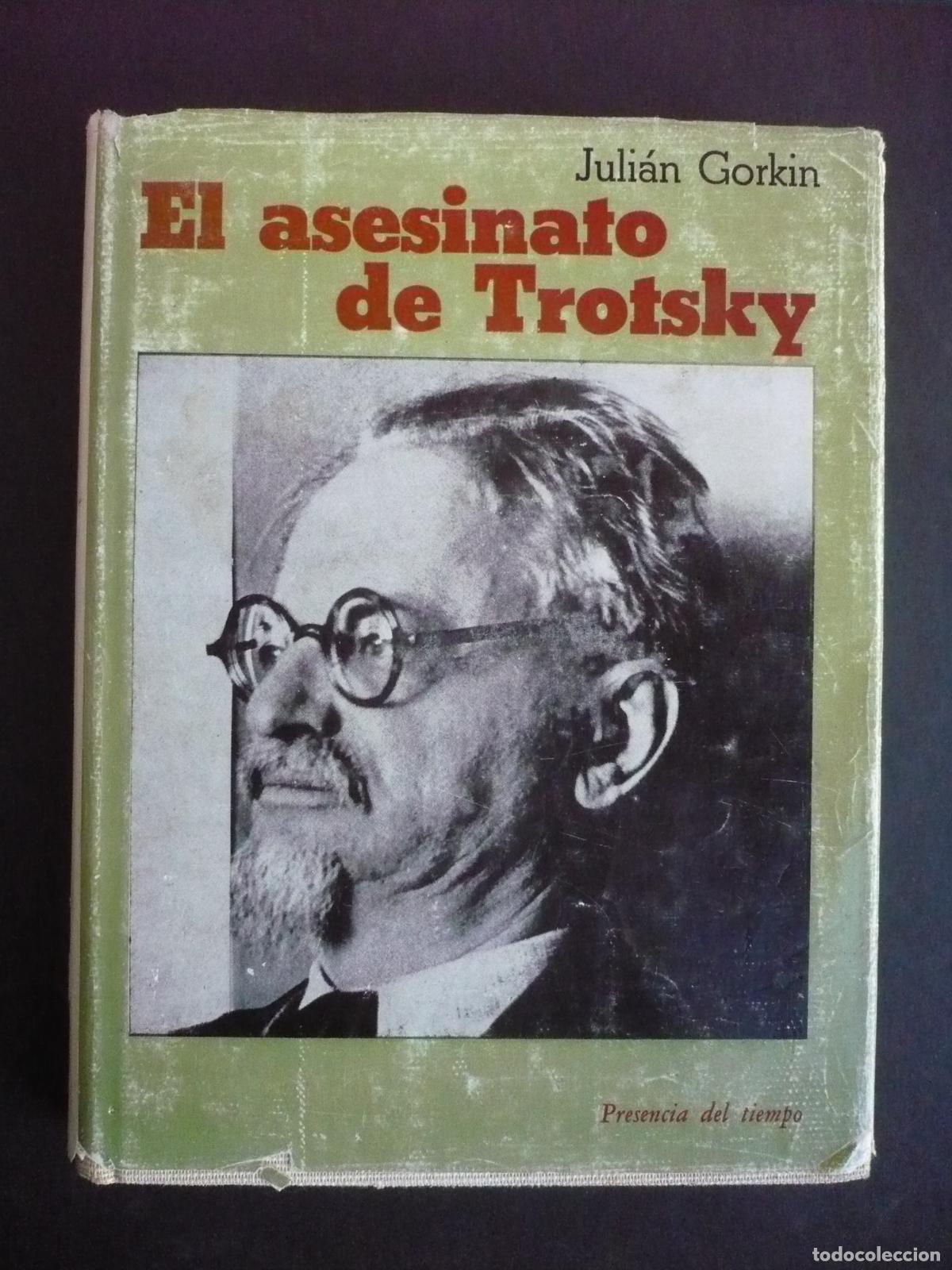 Libros: EL ASESINATO DE TROTSKY. - GORKIN, JULI&Aacute;N. - Foto 1