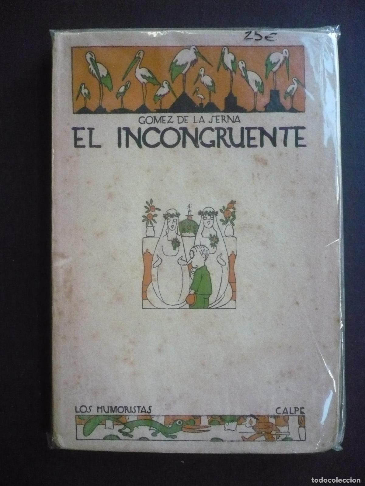 Libros: EL INCONGRUENTE. Primera edici&oacute;n. - GOMEZ DE LA SERNA, RAM&Oacute;N. - Foto 1