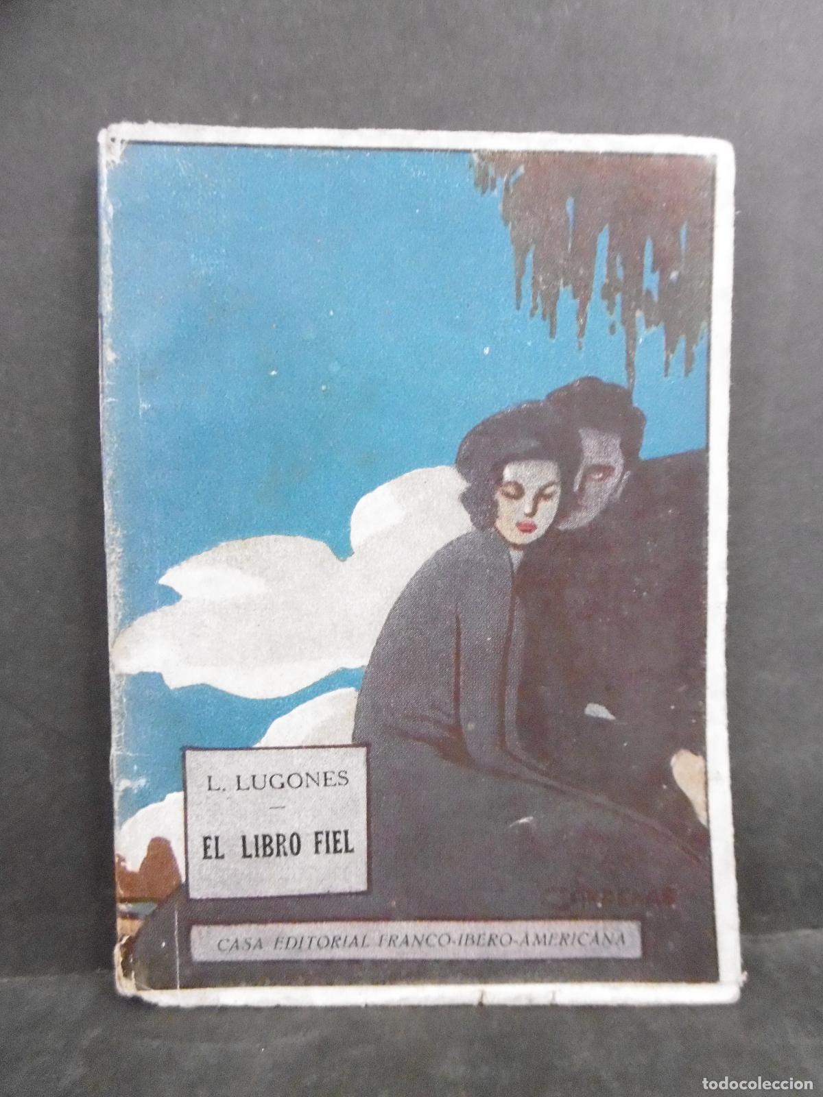 Libros: EL LIBRO FIEL. 2&ordf; edici&oacute;n. - LUGONES, LEOPOLDO. - Foto 1